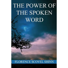 The Power of the Spoken Word
