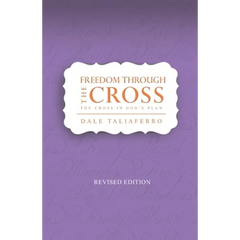 Freedom through the Cross: The cross in God's Plan