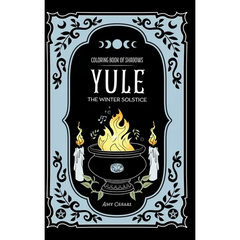 Coloring Book of Shadows: Yule the Winter Solstice