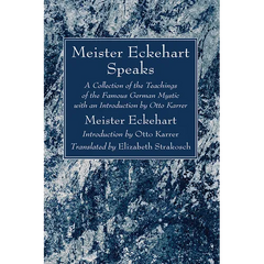 Meister Eckehart Speaks