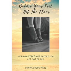 Before Your Feet Hit the Floor: Morning Stretches Before You Get Out of Bed