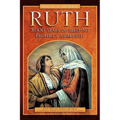 Ruth 3,000 Years of Sleeping Prophecy Awakened