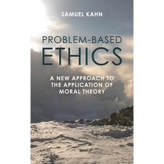 Problem-Based Ethics: A New Approach to the Application of Moral Theory