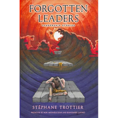 Forgotten Leaders: Leadership Stories