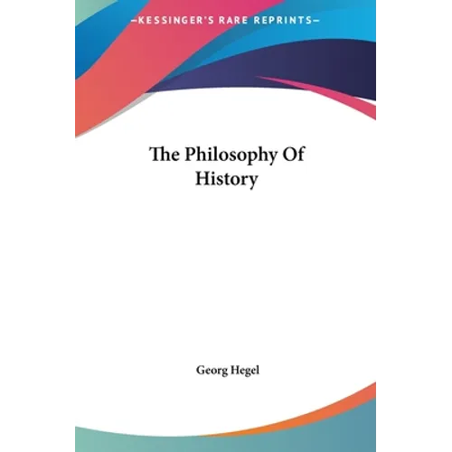 The Philosophy Of History