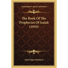 The Book Of The Prophecies Of Isaiah (1910)
