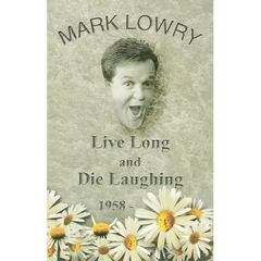 Live Long and Die Laughing