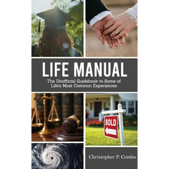 Life Manual: The Unofficial Guide to Some of Life's Most Common Experiences
