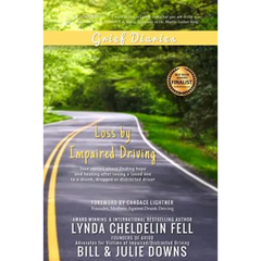 Grief Diaries: Loss by Impaired Driving