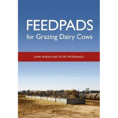 Feedpads for Grazing Dairy Cows