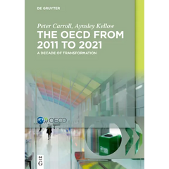 The Oecd: A Decade of Transformation: 2011-2021