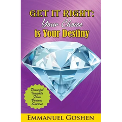 Get It Right Your Choice Is Your Destiny