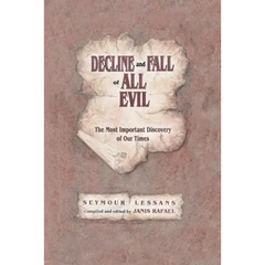 Decline and Fall of All Evil: The Most Important Discovery of Our Times