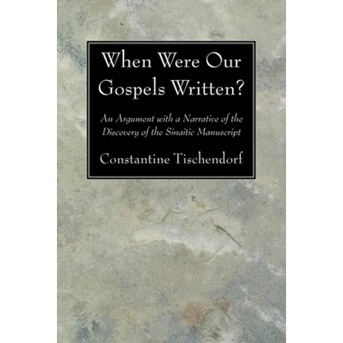 When Were Our Gospels Written?