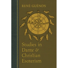 Studies in Dante and Christian Esoterism