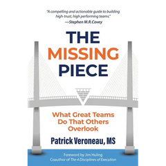 The Missing Piece: What Great Teams Do That Others Overlook