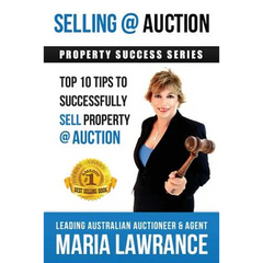 Selling @ Auction; Top 10 Tips to Successfully Sell Property @ Auction