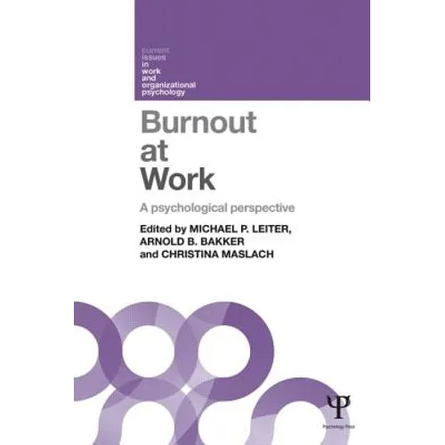 Burnout at Work: A psychological perspective