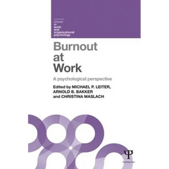 Burnout at Work: A psychological perspective