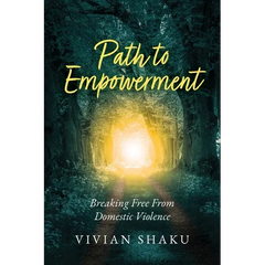Path to Empowerment: Breaking Free From Domestic Violence