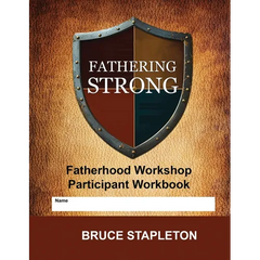 Fathering Strong - Fatherhood Workshop