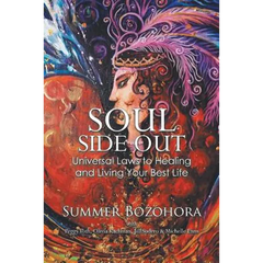 Soul-Side Out: Universal Laws to Healing and Living Your Best Life
