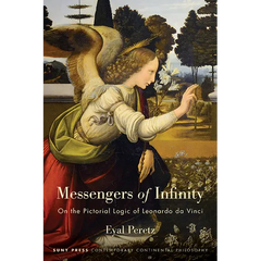 Messengers of Infinity: On the Pictorial Logic of Leonardo da Vinci