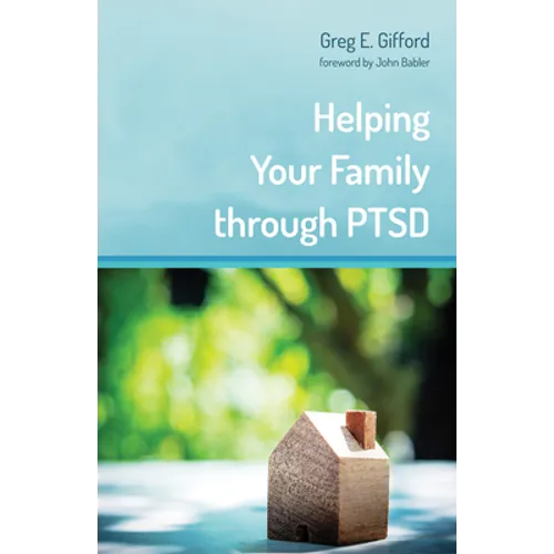 Helping Your Family through PTSD