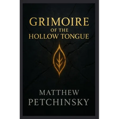 Grimoire of the Hollow Tongue
