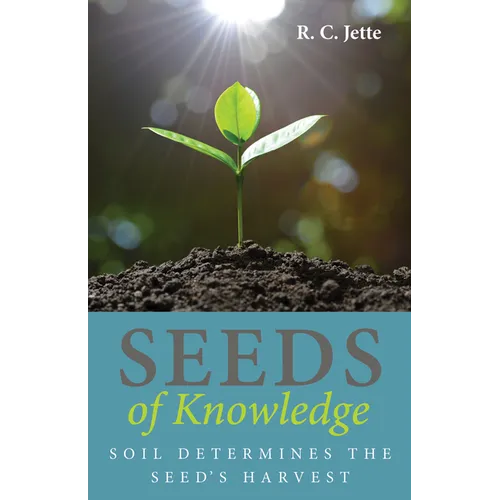 Seeds of Knowledge: Soil Determines the Seed's Harvest