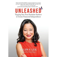 Unleashed: Tapping into Your Feminine Instinct to Create Financial Independence