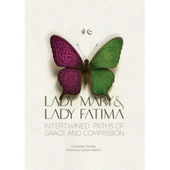 Lady Mary and Lady Fatima: Intertwined Paths of Grace and Compassion
