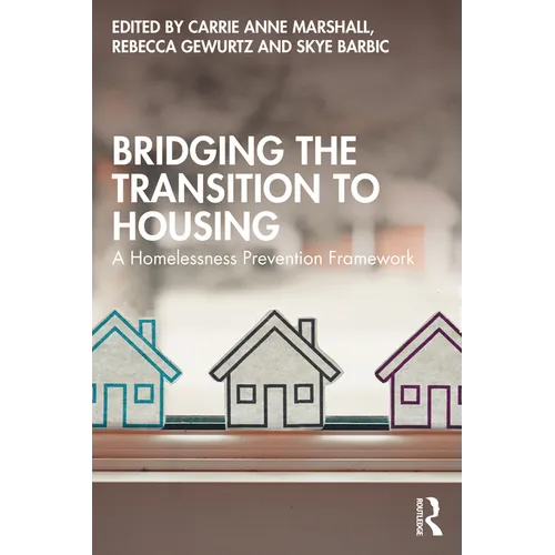 Bridging the Transition to Housing: A Homelessness Prevention Framework
