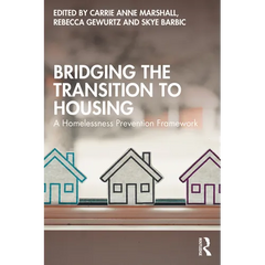 Bridging the Transition to Housing: A Homelessness Prevention Framework