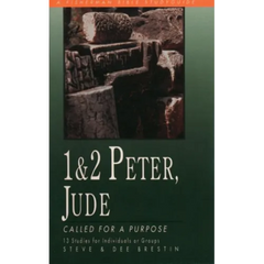1 & 2 Peter, Jude: Called for a Purpose