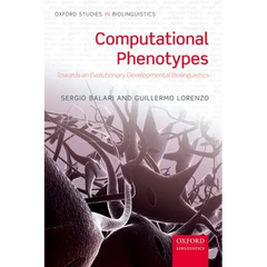 Computational Phenotypes: Towards an Evolutionary Developmental Biolinguistics