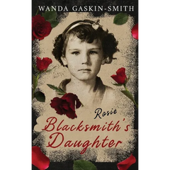Rosie: A Blacksmith's Daughter