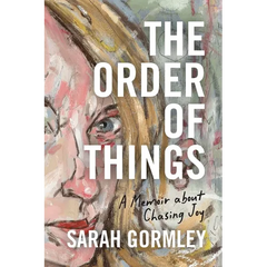 The Order of Things: A Memoir About Chasing Joy