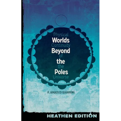 Worlds Beyond the Poles (Heathen Edition): Physical Continuity of the Universe