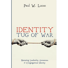 Identity Tug of War: Narrating Leadership Awareness of Congregational Identity