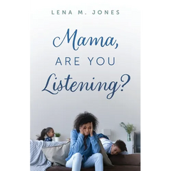 Mama, Are You Listening?