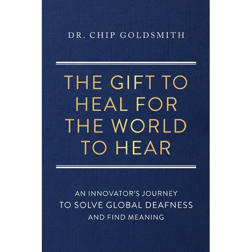 The Gift to Heal For the World to Hear