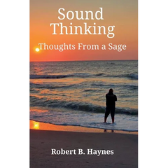 Sound Thinking Thoughts From a Sage