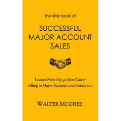 The Little Book of Successful Major Account Sales