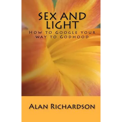 Sex and Light: How to Google your way to Godhood
