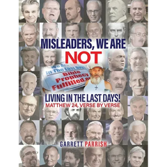 Misleaders: We Are Not Living in the Last Days! Mathew 24