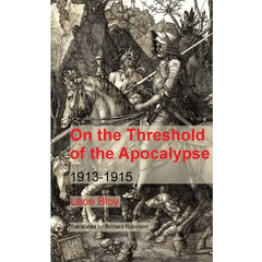 On the Threshold of the Apocalypse: 1913-1915