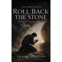 Introduction To Roll Back The Stone