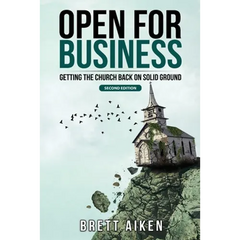 Open for Business: Getting the Church Back on Solid Ground