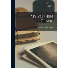 My Stephen Crane